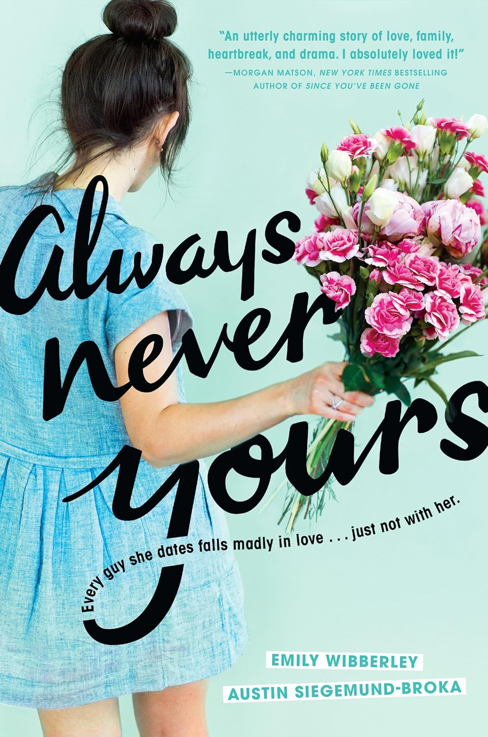 Always Never Yours By Emily Wibberley & Austin Siegemund-Broka