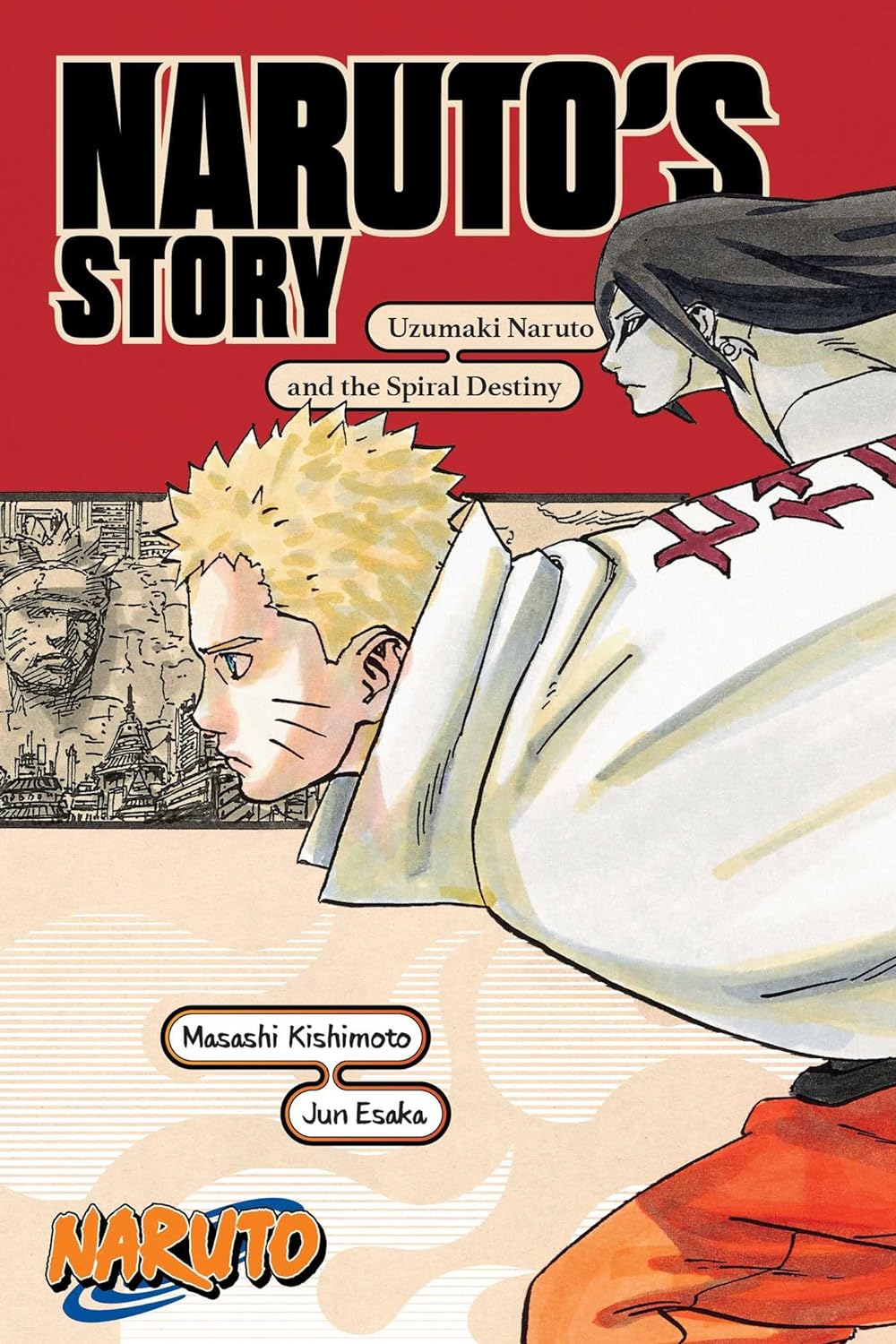 Naruto: Naruto's Story―Uzumaki Naruto and the Spiral Destiny (Naruto Novels) | MH Shop