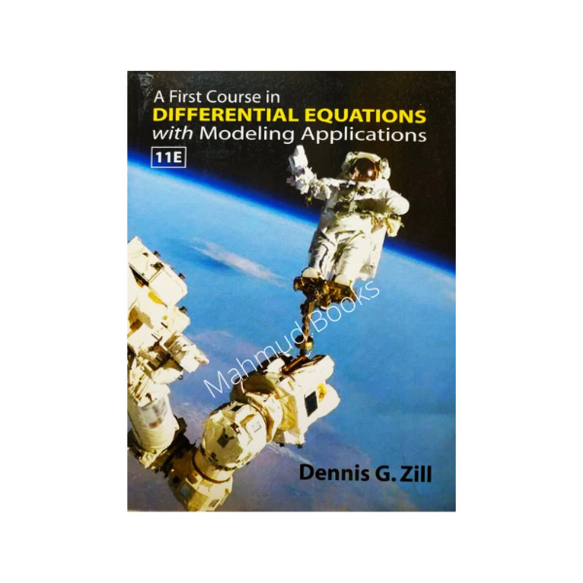 A First Course in Differential Equations with Modeling Applications ( 11th Edition ) by Dennis G. Zill