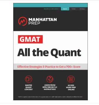 GMAT All the Quant: The definitive guide to the quant section of the GMAT (Manhattan Prep GMAT Strategy Guides) by Manhattan Prep