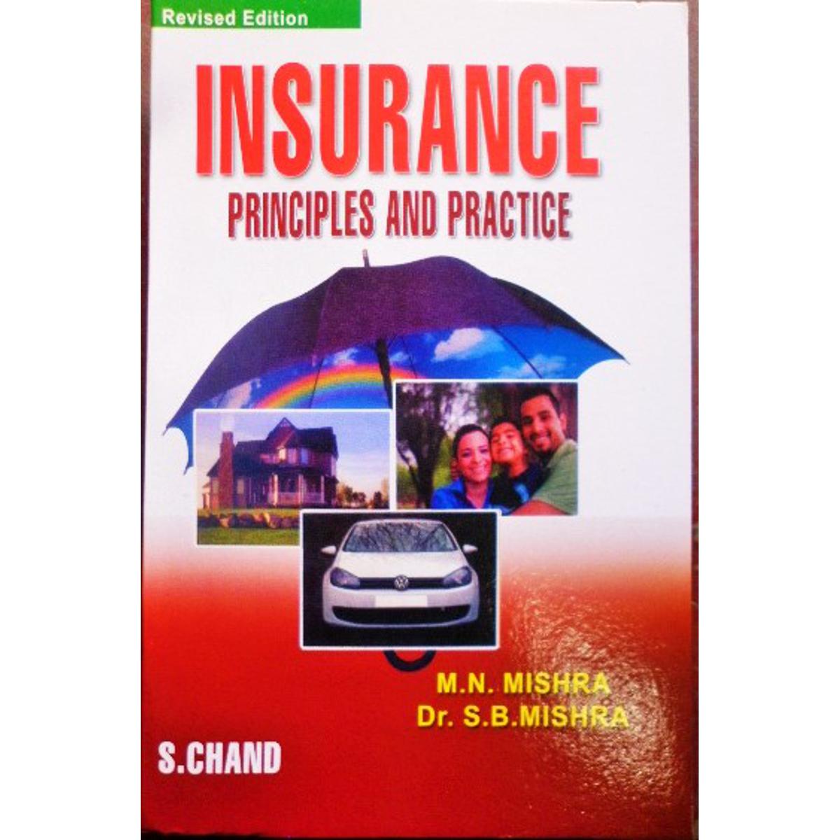 INSURANCE PRINCIPLES AND PRACTICE. M.N. MISHRA BBA/MBA