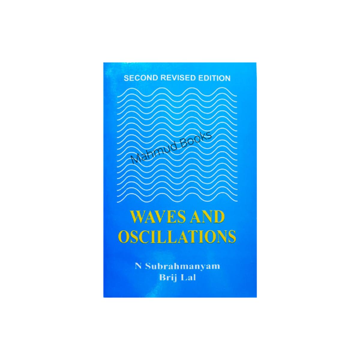 Waves And Oscillations by Brij Lal & N. Subrahmanyam