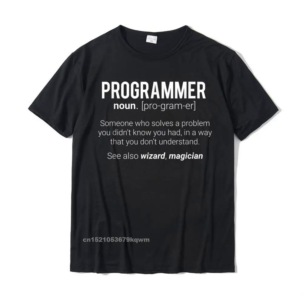 Funny Programmer Meaning Design - Programmer Noun Defintion T-Shirt Design Tshirts Fashionable Cotton Men Tops Shirts Family