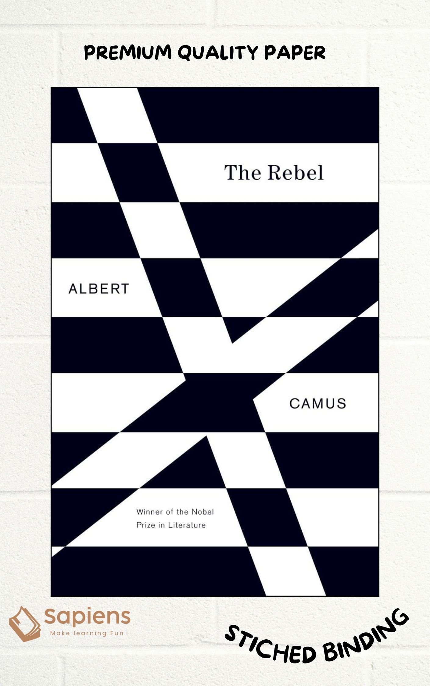 The Rebel: An Essay on Man in Revolt  by Albert Camus (Paperback)
