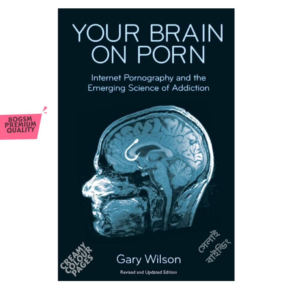 Your Brain on Por_n: Internetgraphy and the Emerging Science of Addiction by Gary Wilson. 