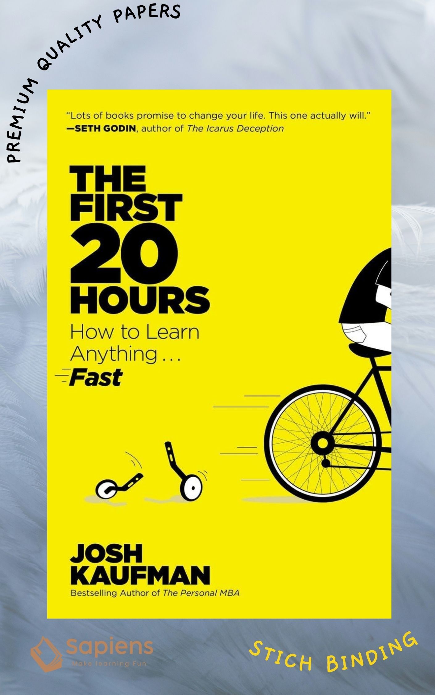 The First 20 Hours: How to Learn Anything . . . Fast! by Josh Kaufman (Paperback