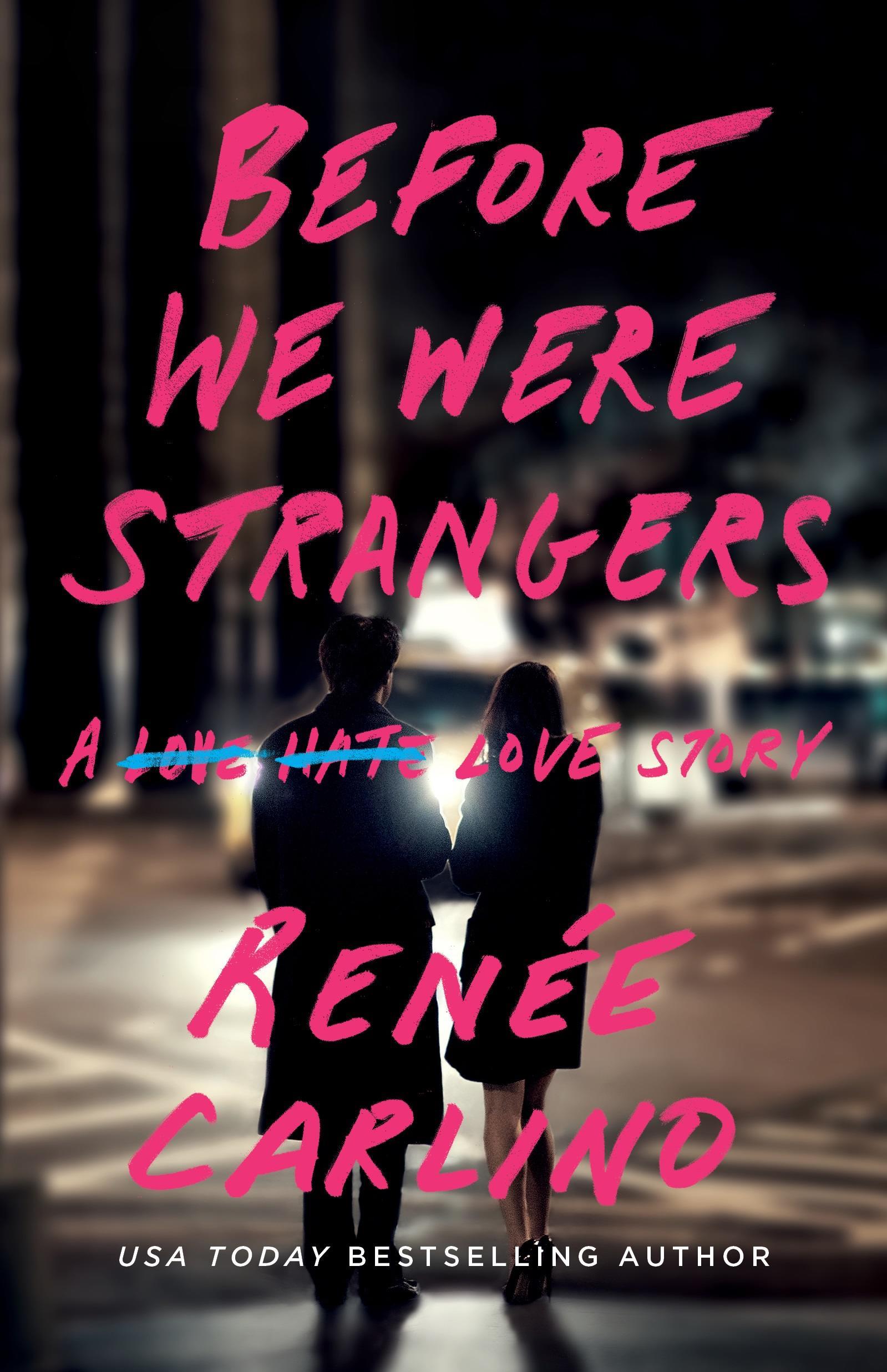 Before We Were Strangers by Renee Carlino(premium Paper and Matte Cover)