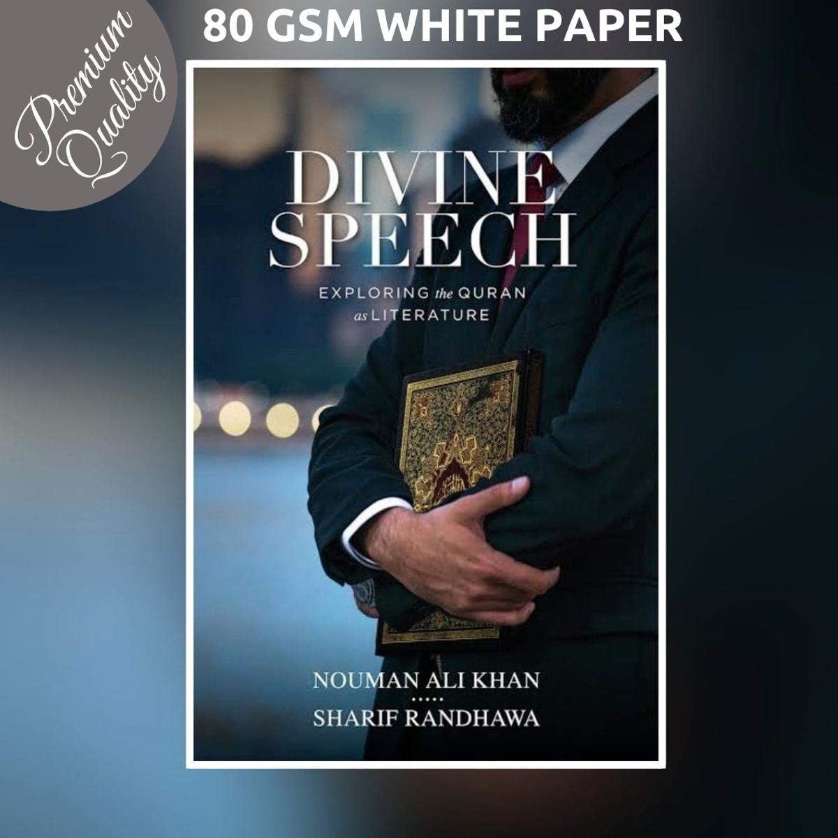 Divine Speech: Exploring Qu'ran As Literature by Nouman Ali Khan
