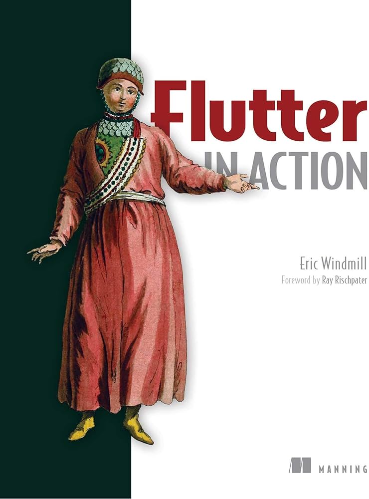 Flutter in Action by Eric Windmill