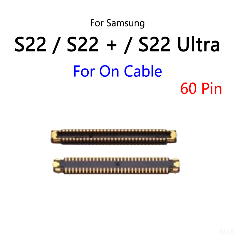 10PCS/Lot For Samsung Galaxy S22 Plus Ultra / S22 + LCD Display Screen FPC Connector Port On Mainboard / Flex Cable. 