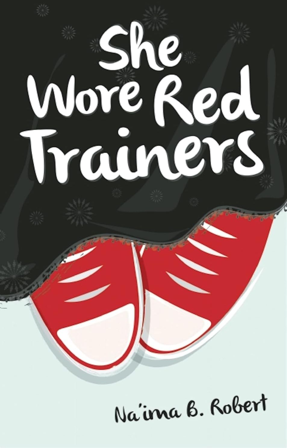 She Wore Red Trainers by Na'ima B. Robert (Paperback). 