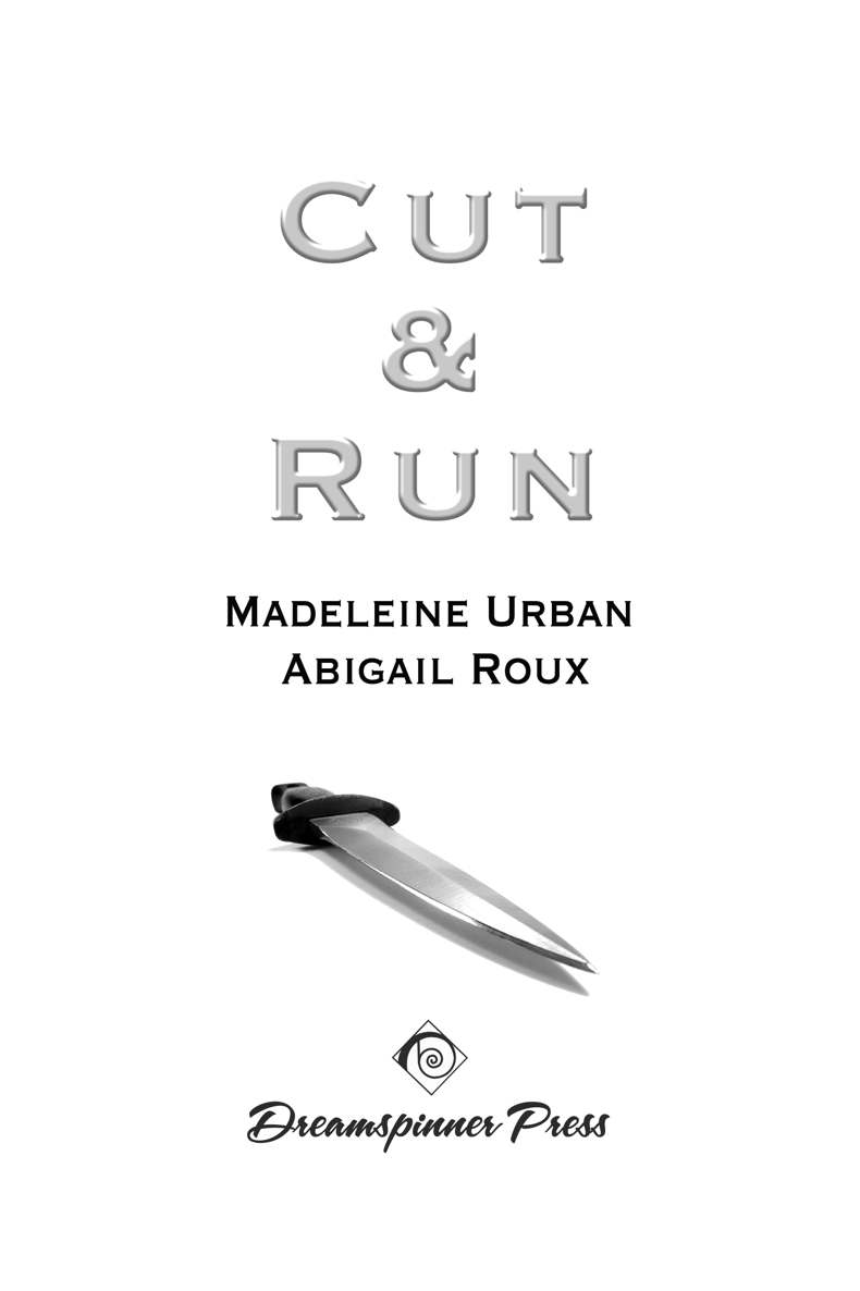 Cut & Run By Madeleine Urban ,  Abigail Roux. 