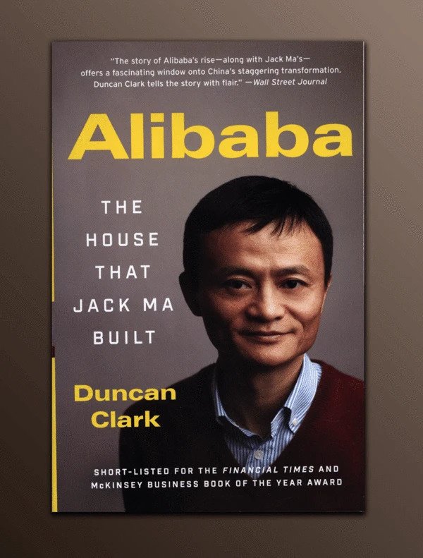 Alibaba: The House That Jack Ma Built by Duncan Clark. 