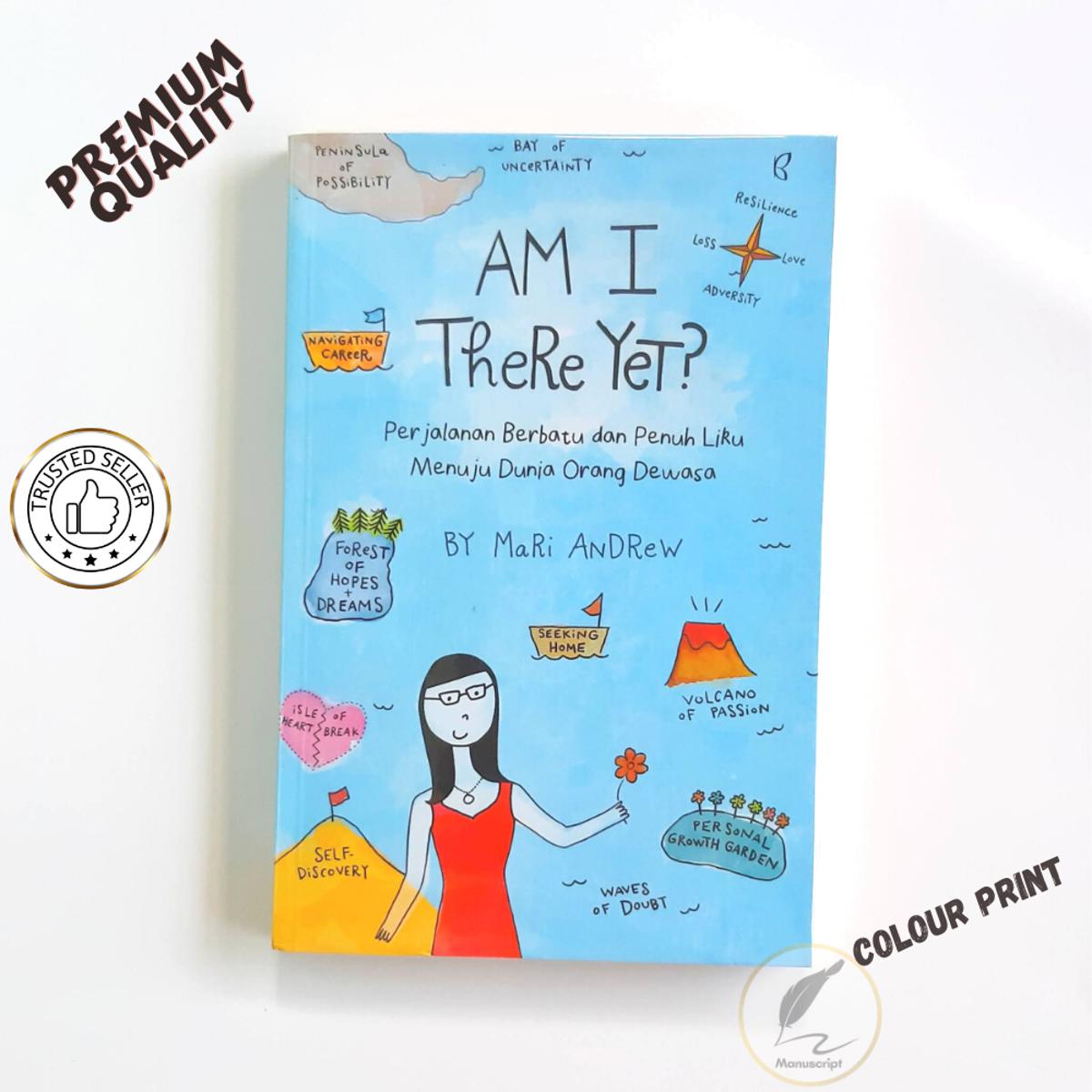 Am I There Yet? by Mari Andrew | Premium Quality