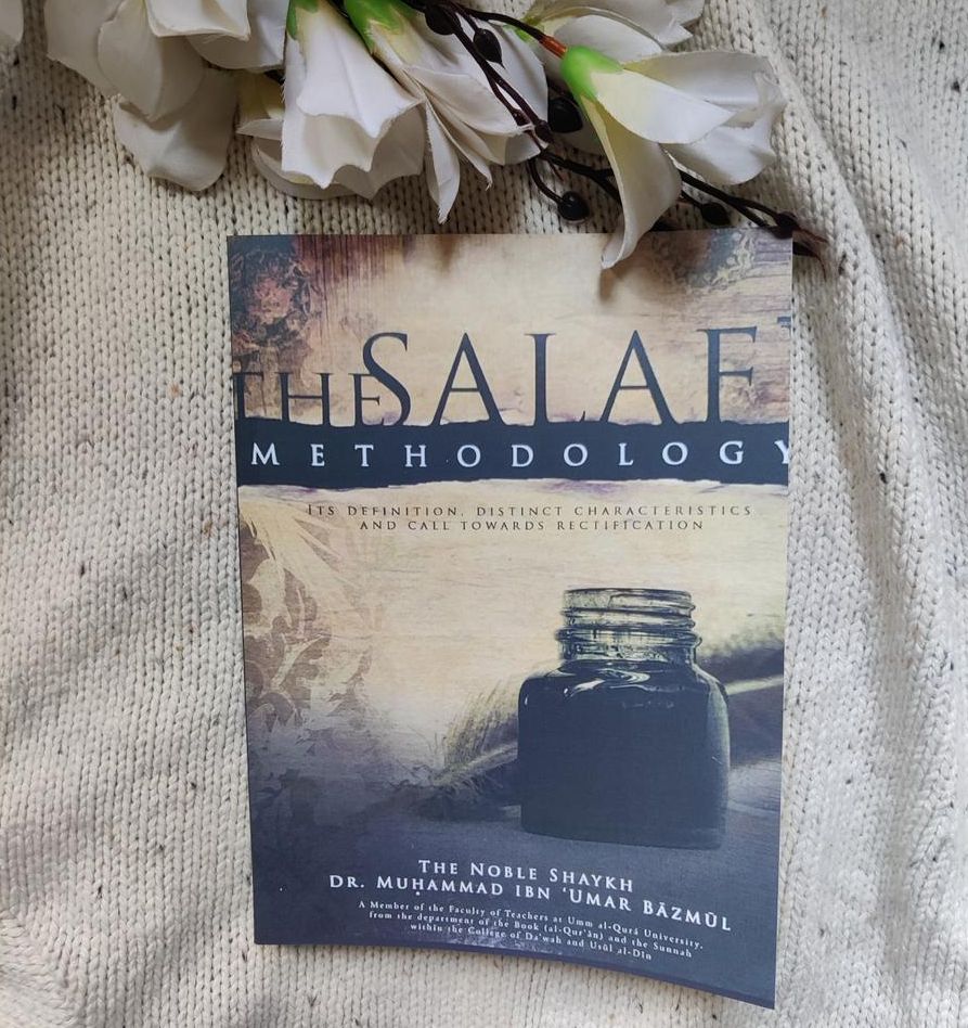 The Salafi Methodology by Dr. Muhammad Ibn Umar Bazmul