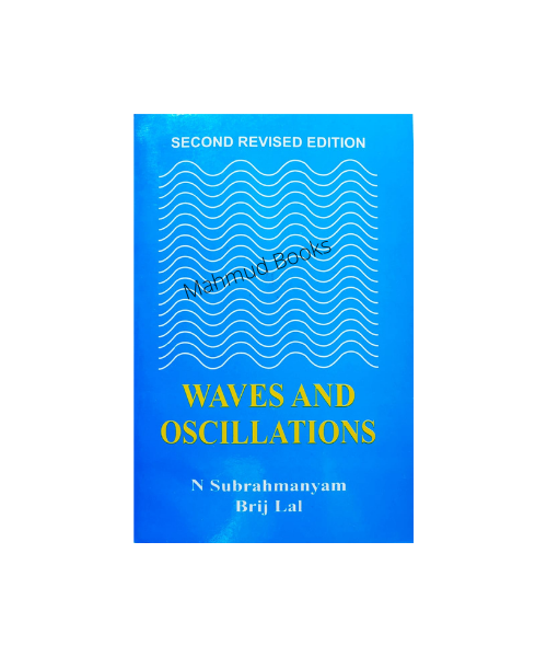 Waves And Oscillations by Brij Lal & N. Subrahmanyam. 
