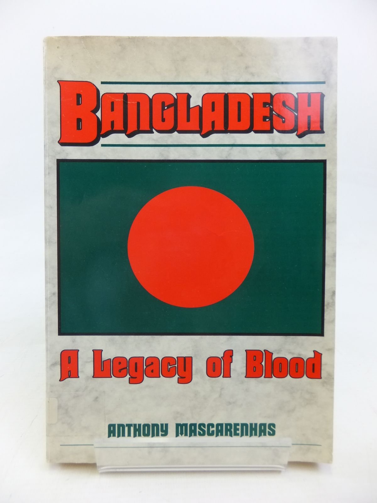 Bangladesh: A Legacy of Blood
