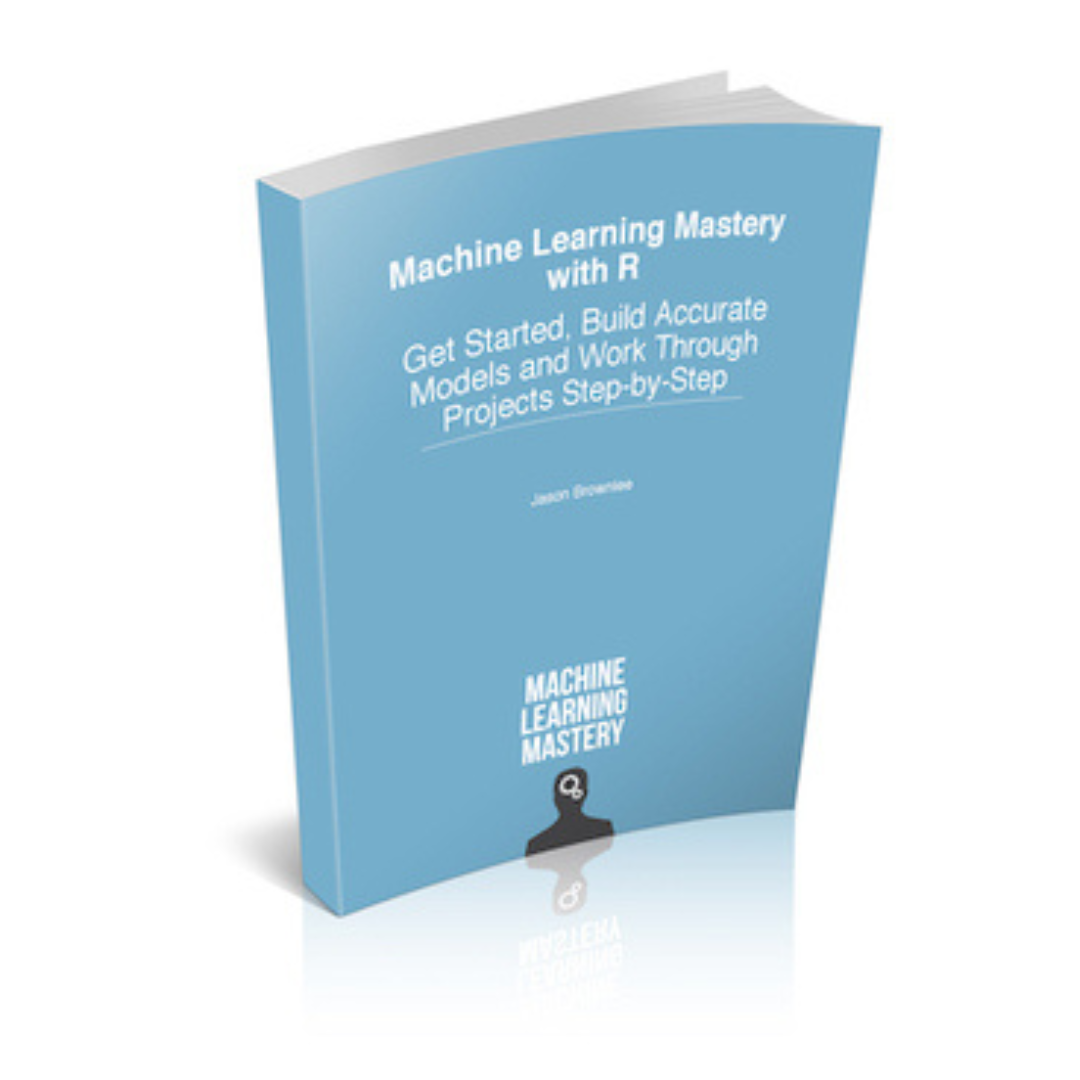 Machine Learning Mastery With Python: Understand Your Data, Create Accurate Models and Work Projects End-To-End by Jason Brownlee. 