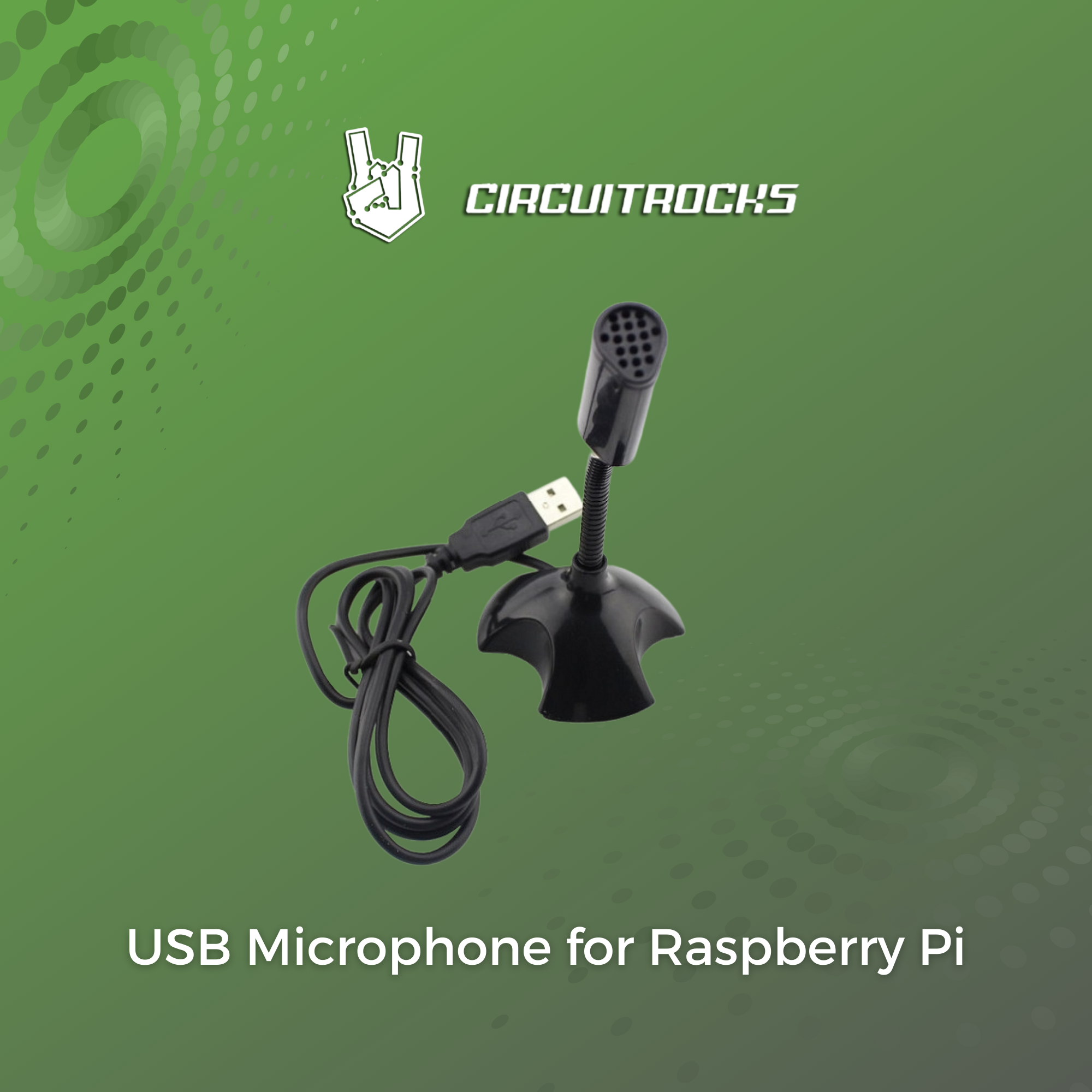 Circuitrocks USB Microphone For Raspberry Pi