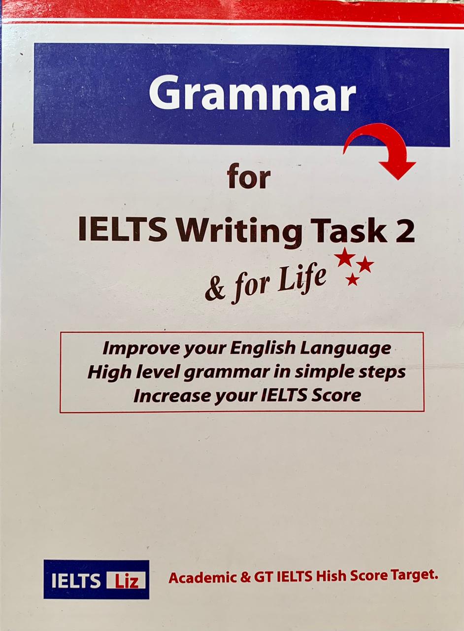 Grammar For Ielts Writing Task 2 & For Life Paperback - Bangladeshi Print. 