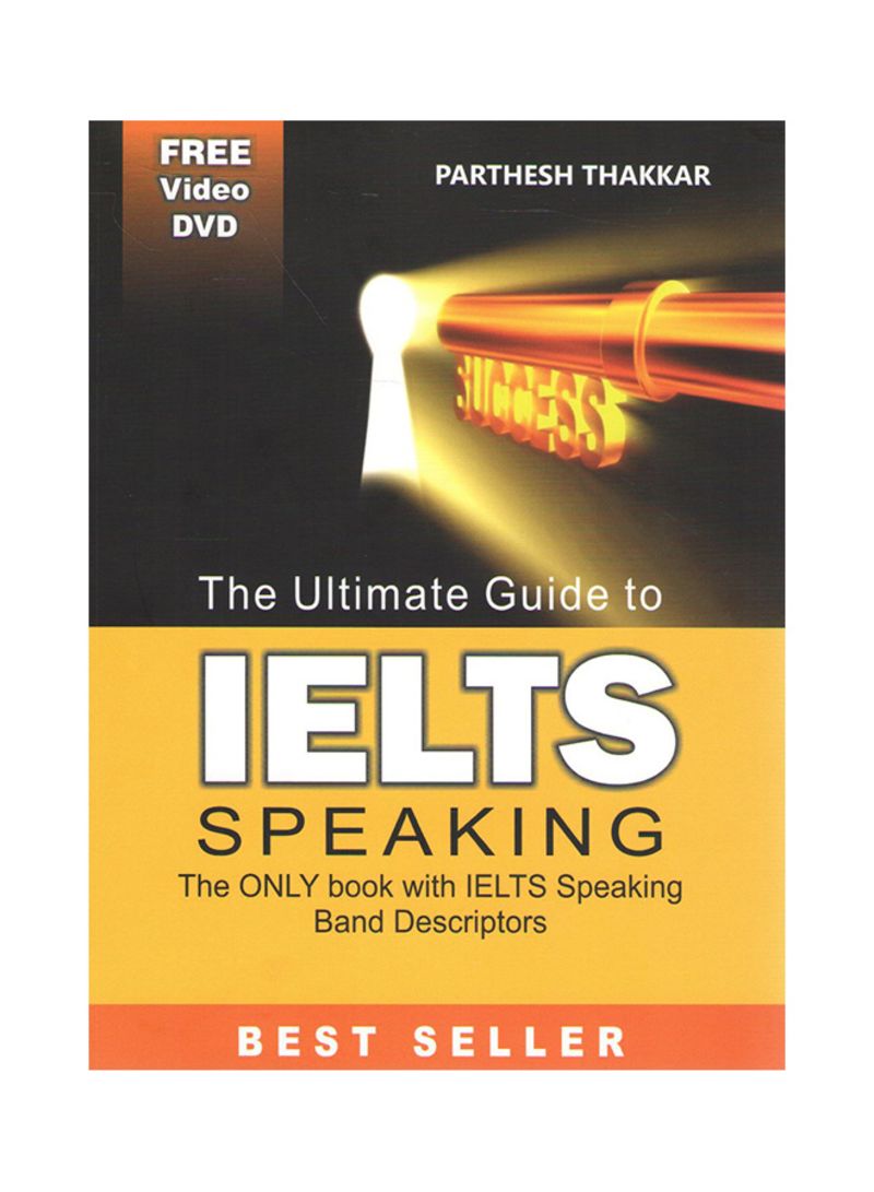 The Ultimate Guide to IELTS Speaking by Parthesh Thakkar