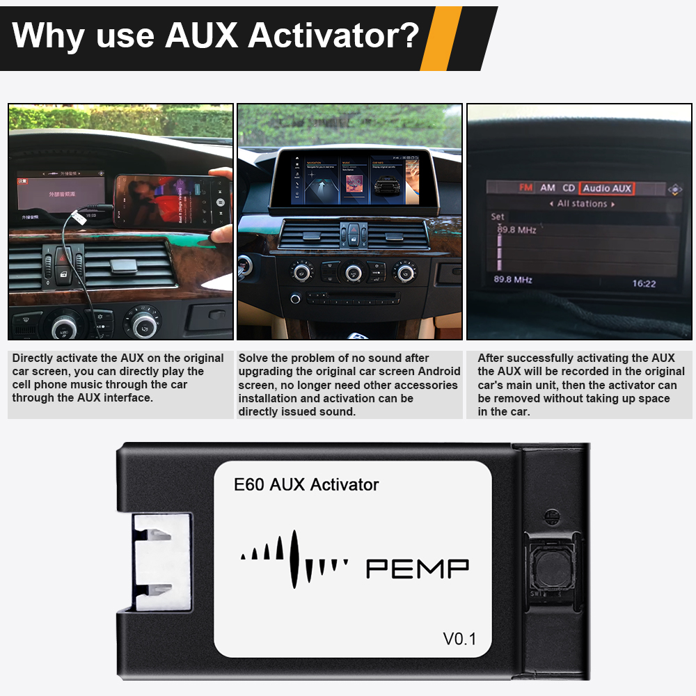 PEMP E60 Aux Activator Car Radio Aux Adapter for BMW 5 Series E60 E61 E63 E64 Open Aux Audio of Original install android Screen. 