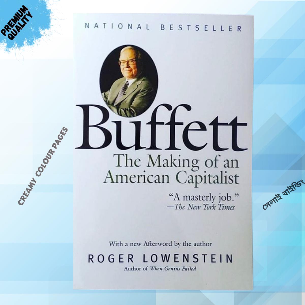 Buffett: The Making of an American Capitalist by Roger Lowenstein