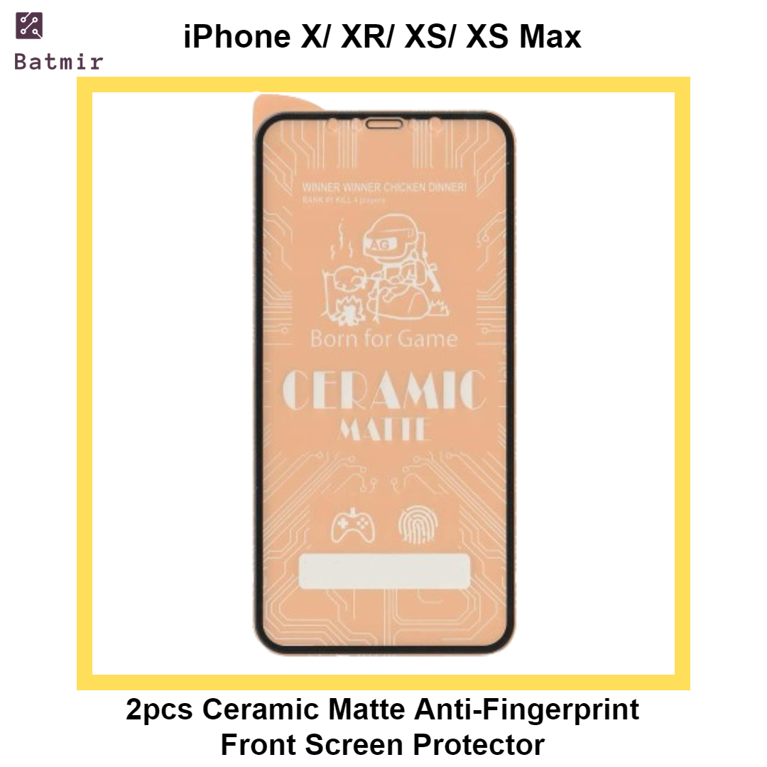 For Apple iPhone X/ iPhone XR/ iPhone XS/ iPhone XS Max 2pcs Ceramic Matte Anti-Fingerprint Front Screen Protector (Not Glass)