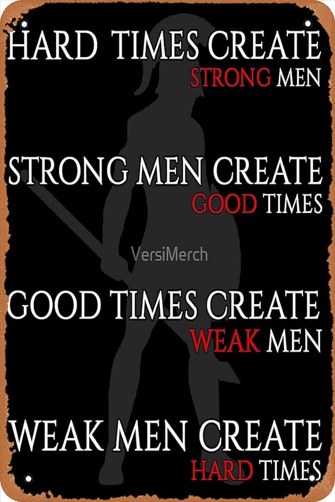 Hard Times Create Strong Men by Stefan Aarnio