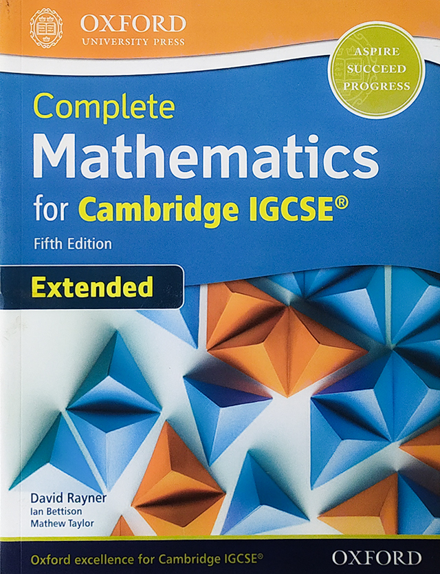 Complete Mathematics for Cambridge IGCSE® Student Book (Extended) Fifth Edition. 