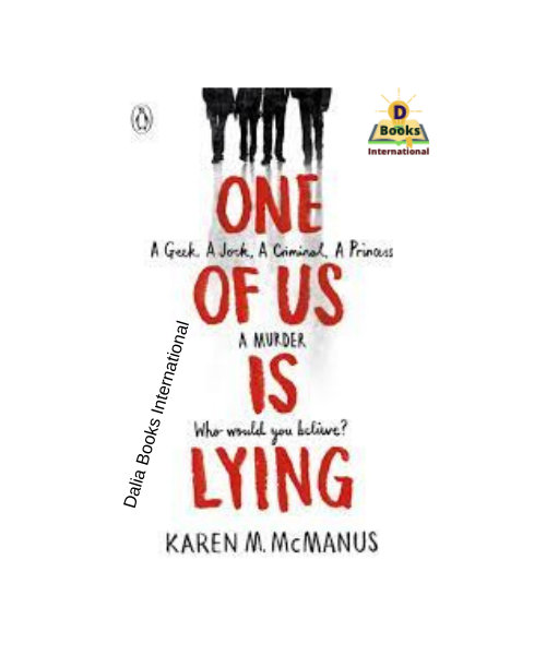 One Of Us Is Lying by Karen M. Mcmanus. 
