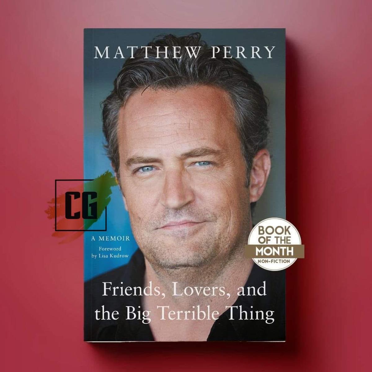 Buy Matthew Perry's book Friends, Lovers, and the Big Terrible Thing: A  Memoir from Bahrisons Kolkata - Telegraph India