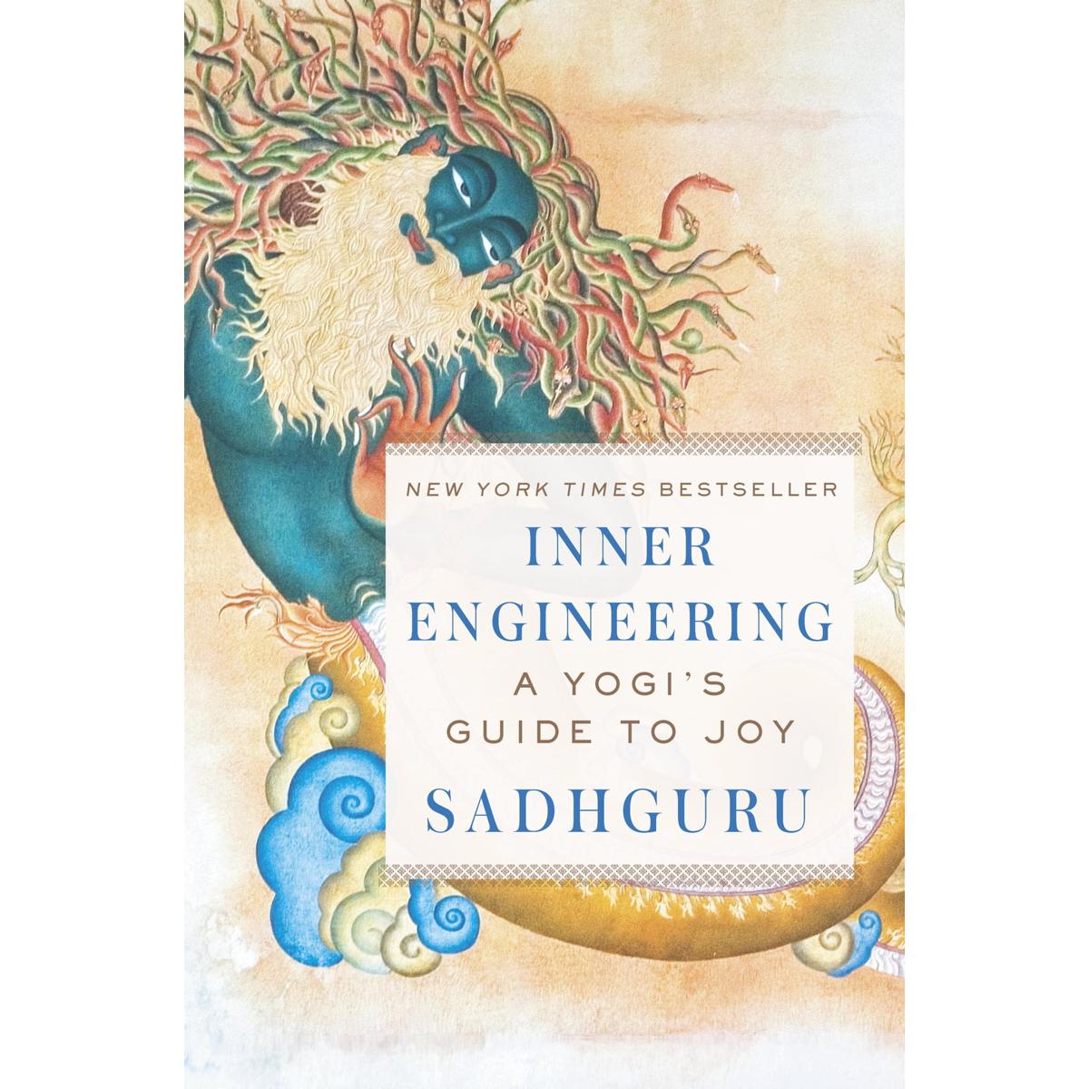 Inner Engineering: A Yogi's Guide to Joy by Sadhguru Jaggi Vasudev (Hardcover)