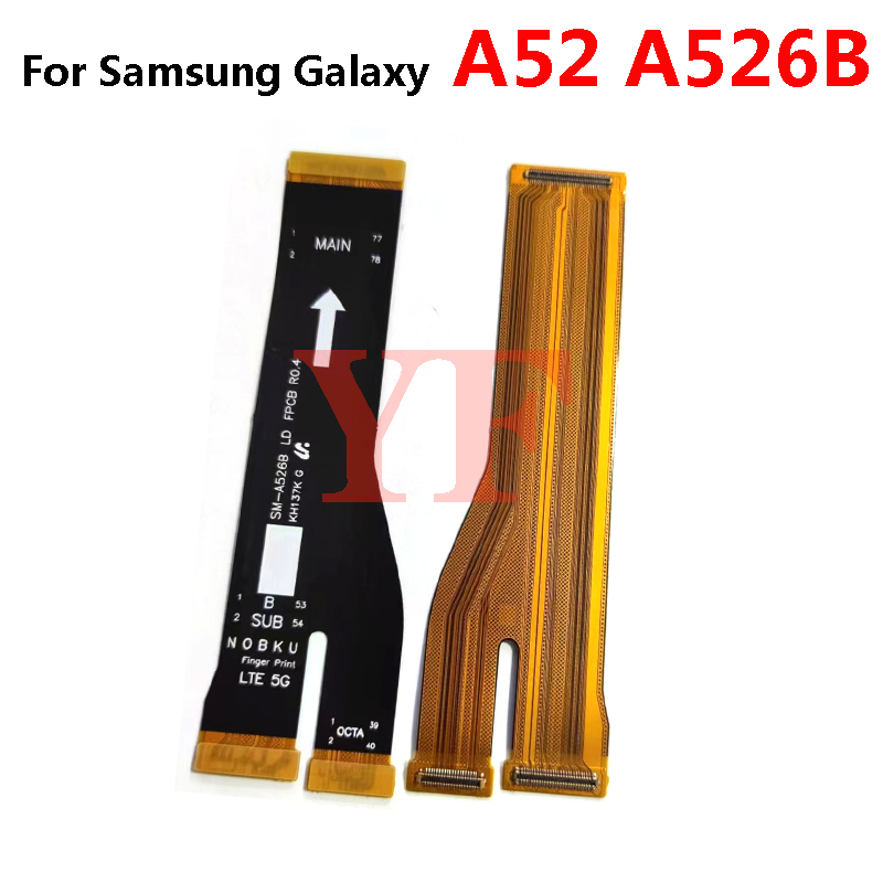 For Samsung Galaxy A52S A52 A54 A34 A54 A22 A32 A42 A72 5G A526U A528B Motherboard Main Board Connector LCD Display Flex Cable. 