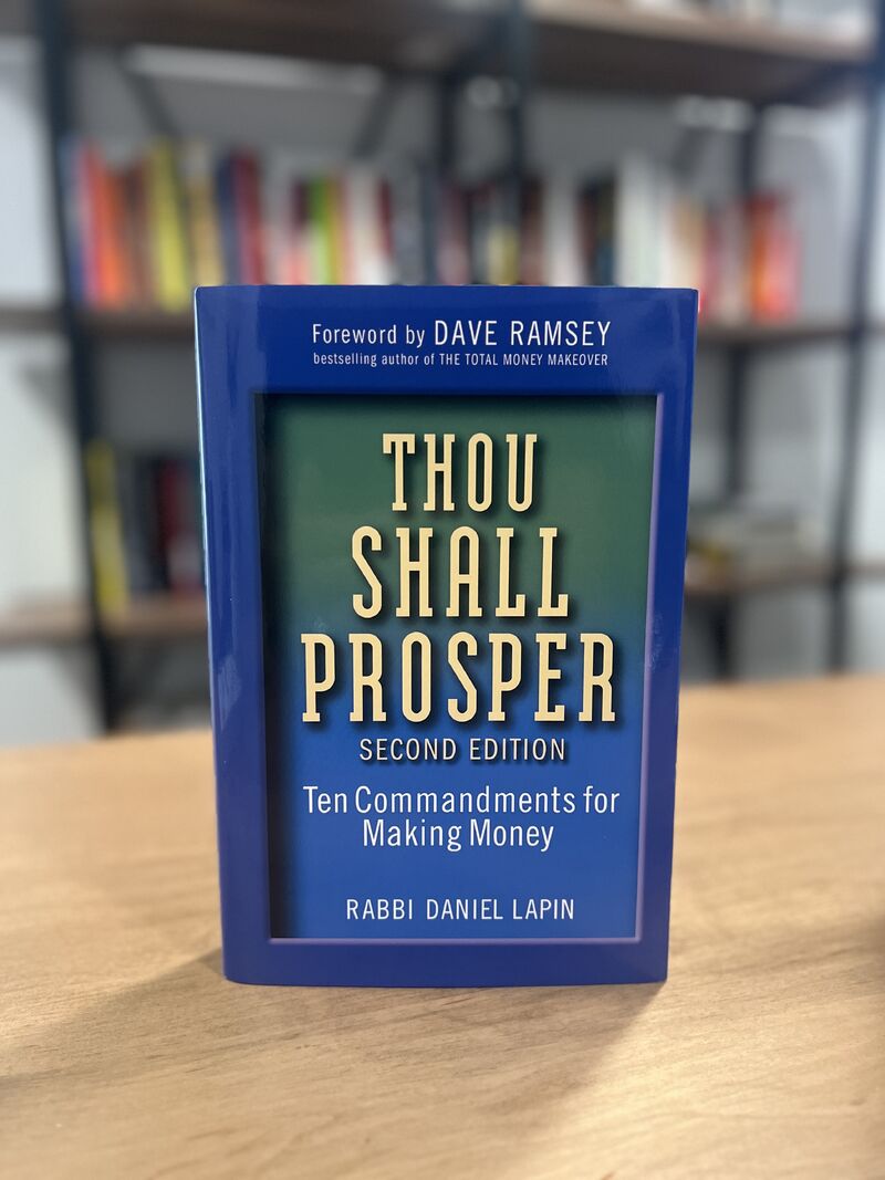 Thou Shall Prosper: Ten Commandments for Making Money by Rabbi Daniel Lapin - Paperback. 