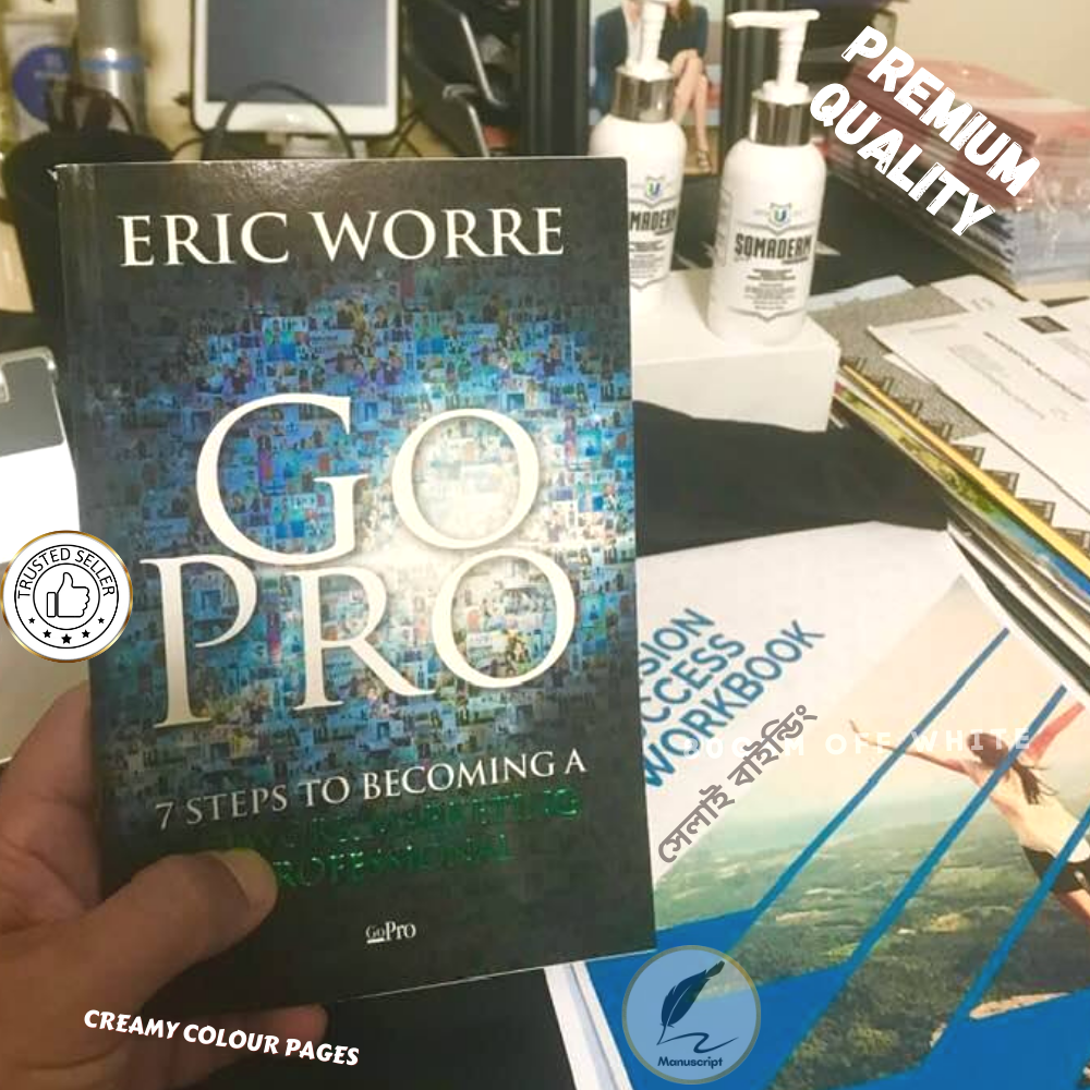 Go Pro: 7 Steps to Becoming a Network Marketing Professional by Eric Worre
