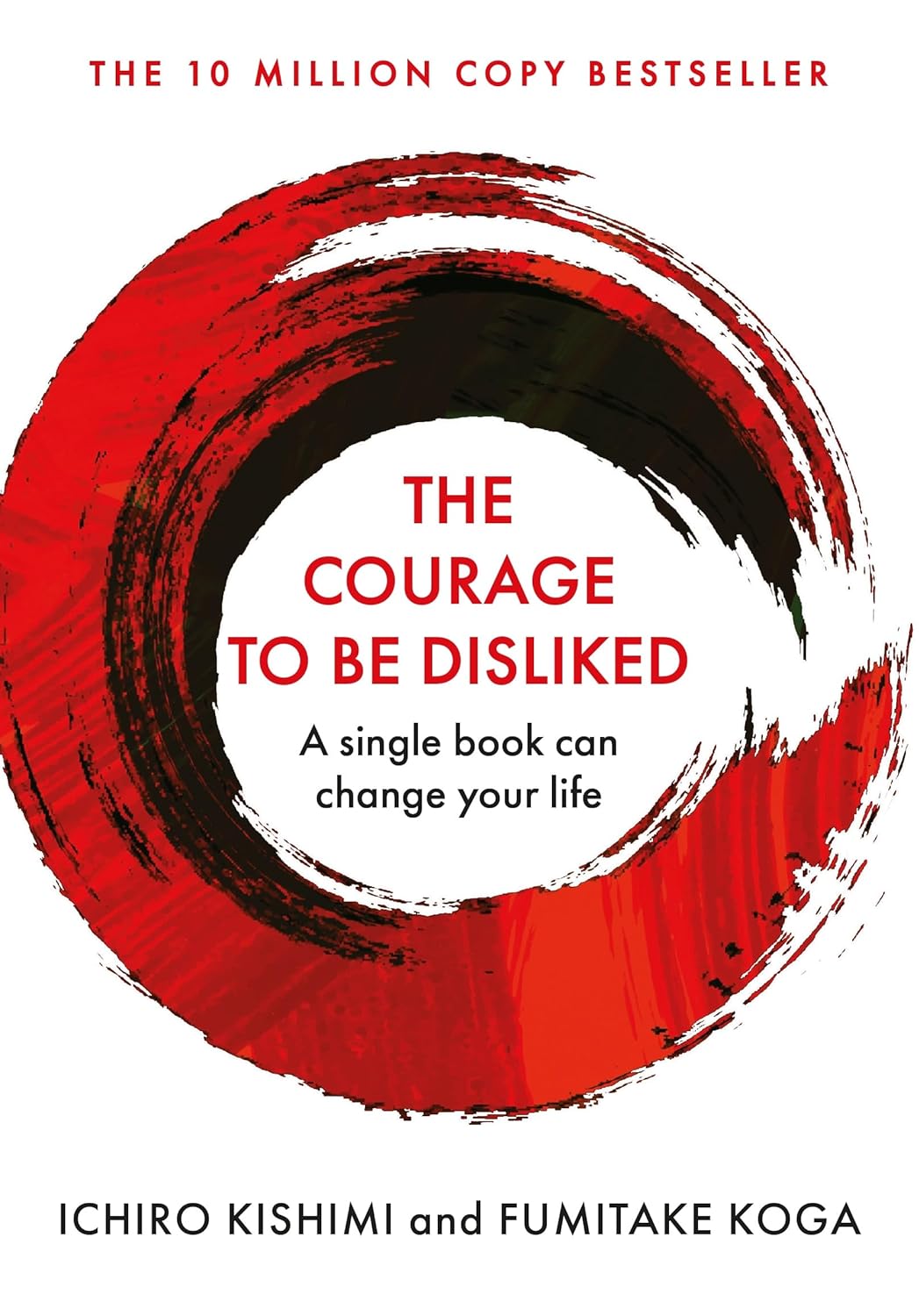 The Courage To Be Disliked (Hardcover)