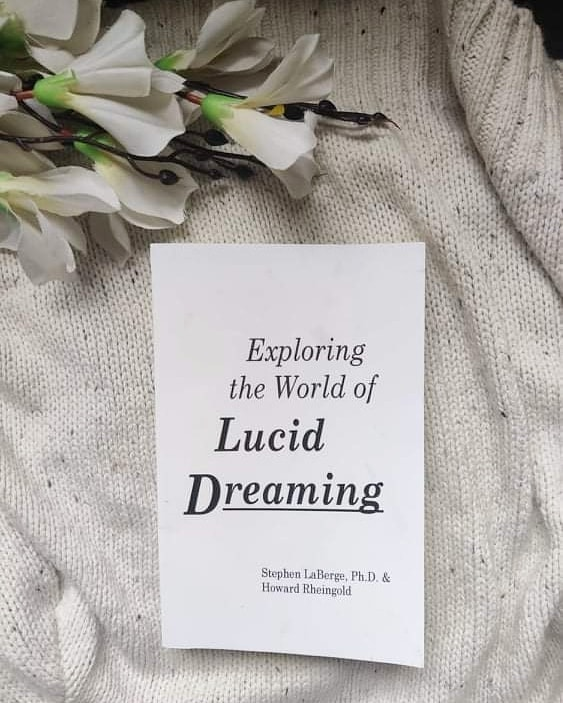 Exploring the World of Lucid Dreaming by Stephen LaBerge, Howard Rheingold