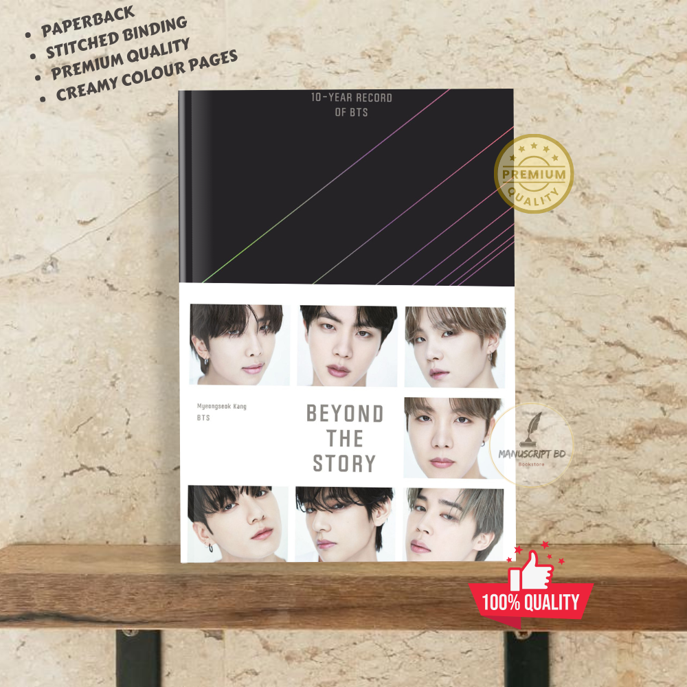 Beyond the Story: 10-Year Record of BTS  by BTS and Myeongseok Kang - Premium Quality - Paperback
