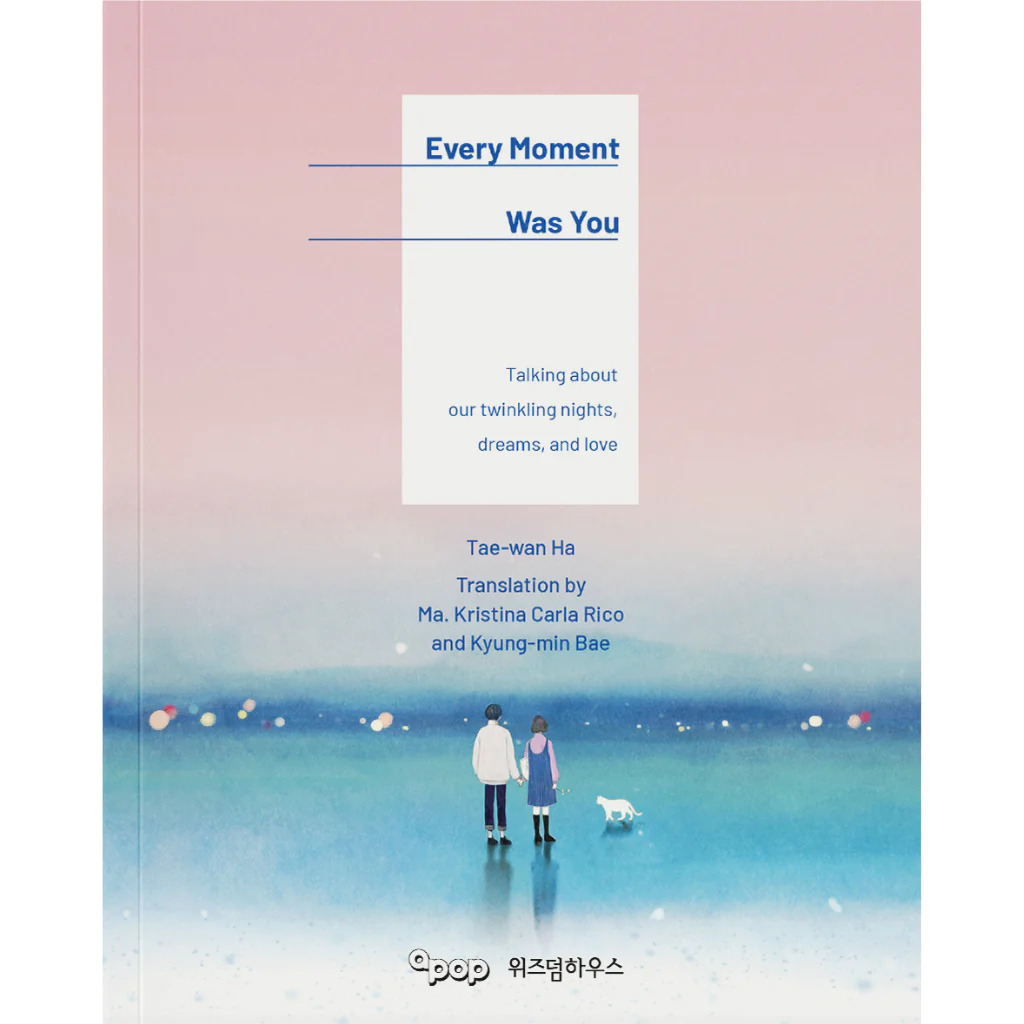 Every moment was you by Ha Tae wan