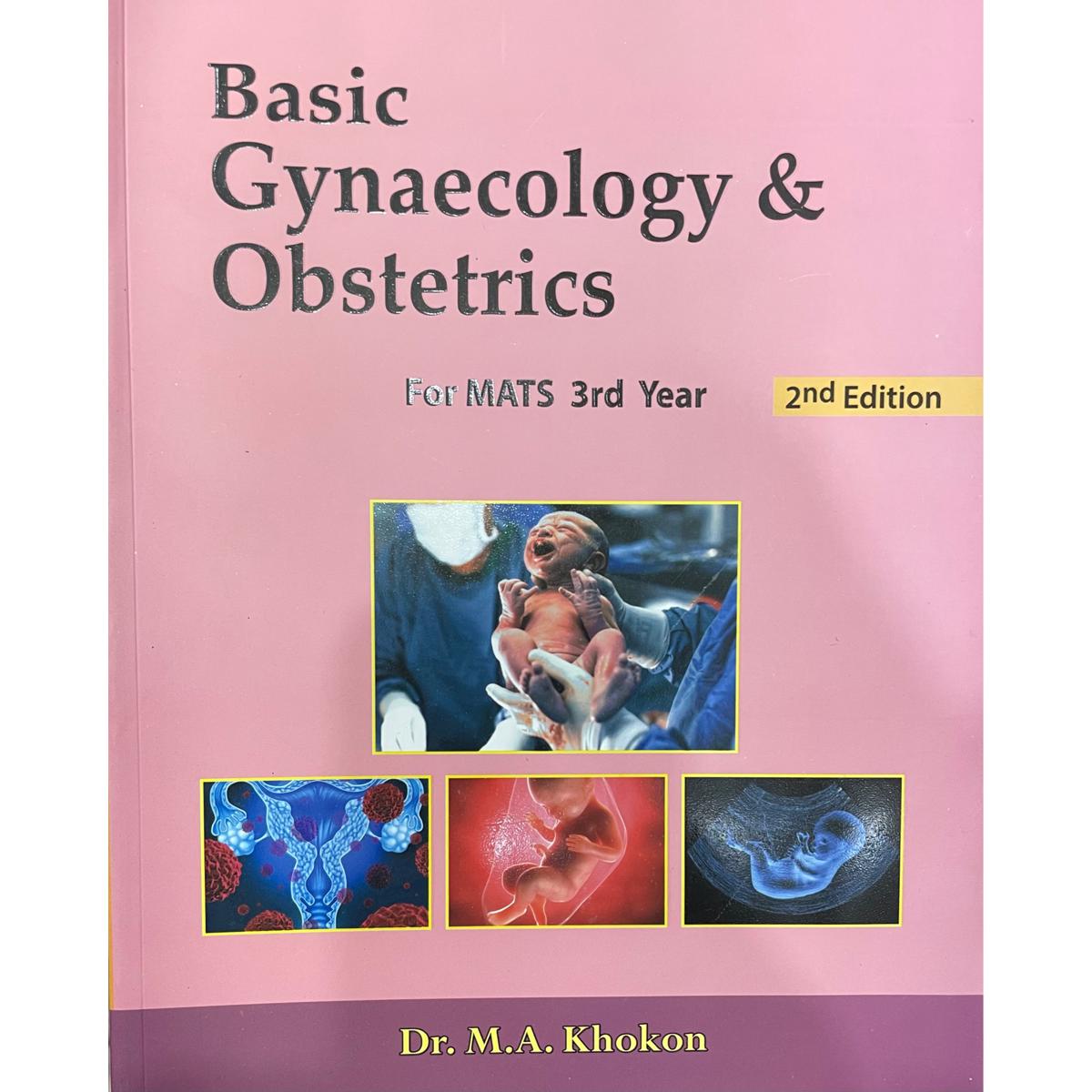 Basic Gynaecology & Obstetrics for Mats 3rd year