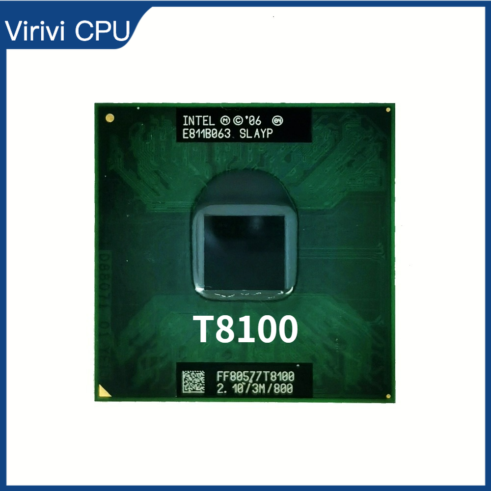 Intel Core 2 Duo T8100 SLAUU SLAYZ 2.1 GHz Dual-Core Dual-Thread CPU Processor 3M 35W Socket P