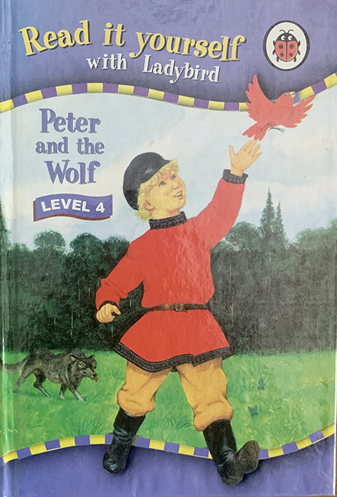 Peter & the Wolf (Read it Yourself Level - 4) Hardcover. 