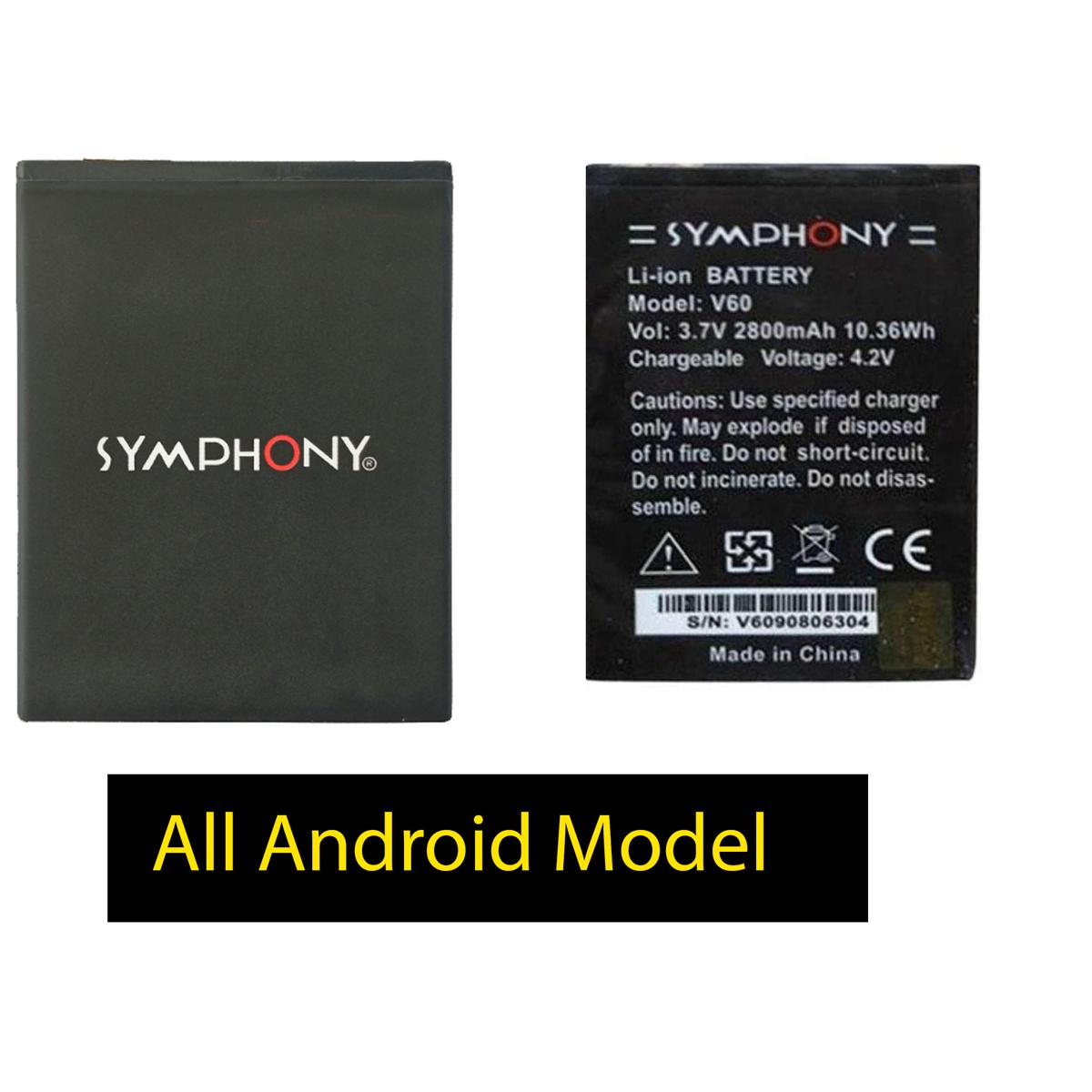 Symphony Mobile Battry All Android Model : P-6 V-105 V-100 V-110 V-125 V-128 V-142 V-130 V-150 V-49, E-T6 E-79 E-B0/E62 E-82 a7 pos E-80 H-50 H-55 H-60 i10, i10 plus, i120,i15, i21, i30, i50, i95, i97, i98 ETC