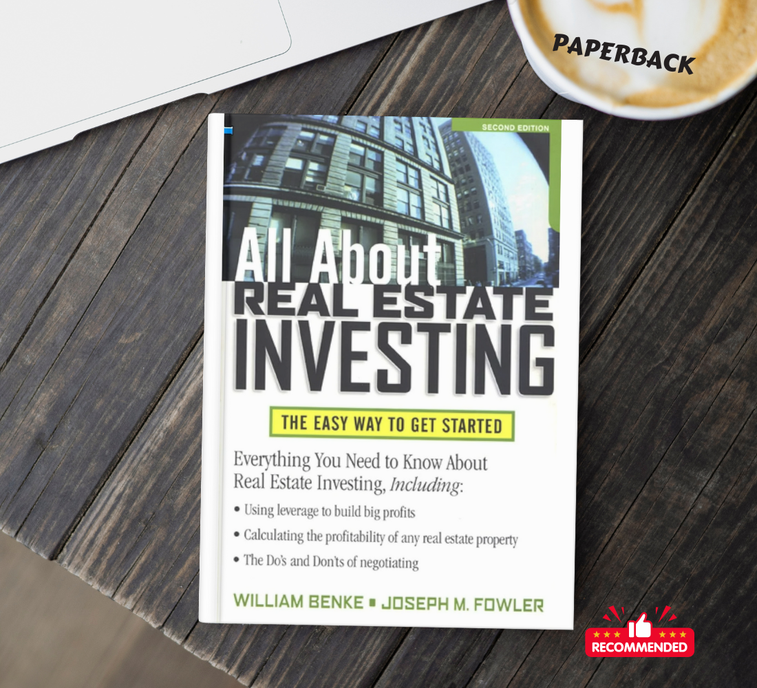All About Real Estate Investing: The Easy Way to Get Started by William Benke & Joseph M. Fowler