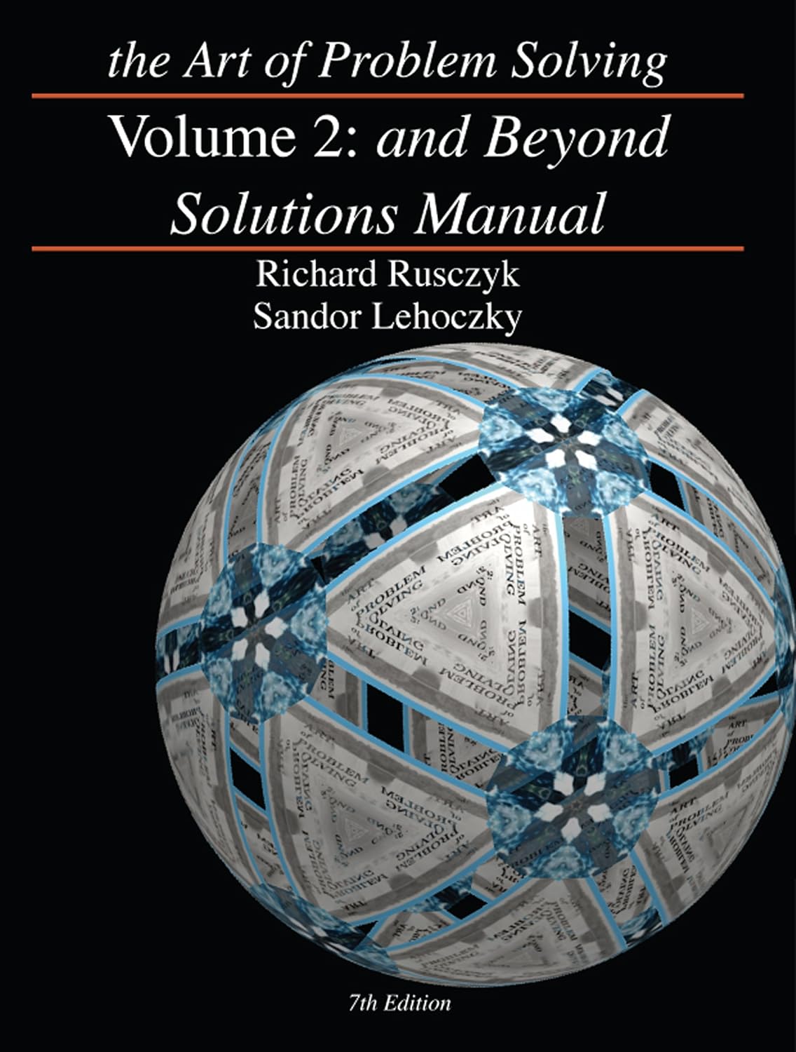 The Art of Problem Solving, Vol. 2: And Beyond Solutions