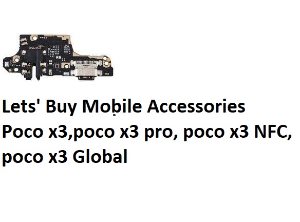 Poco x3/x3 pro / x3 NFC / X3 Global charging logic board. 