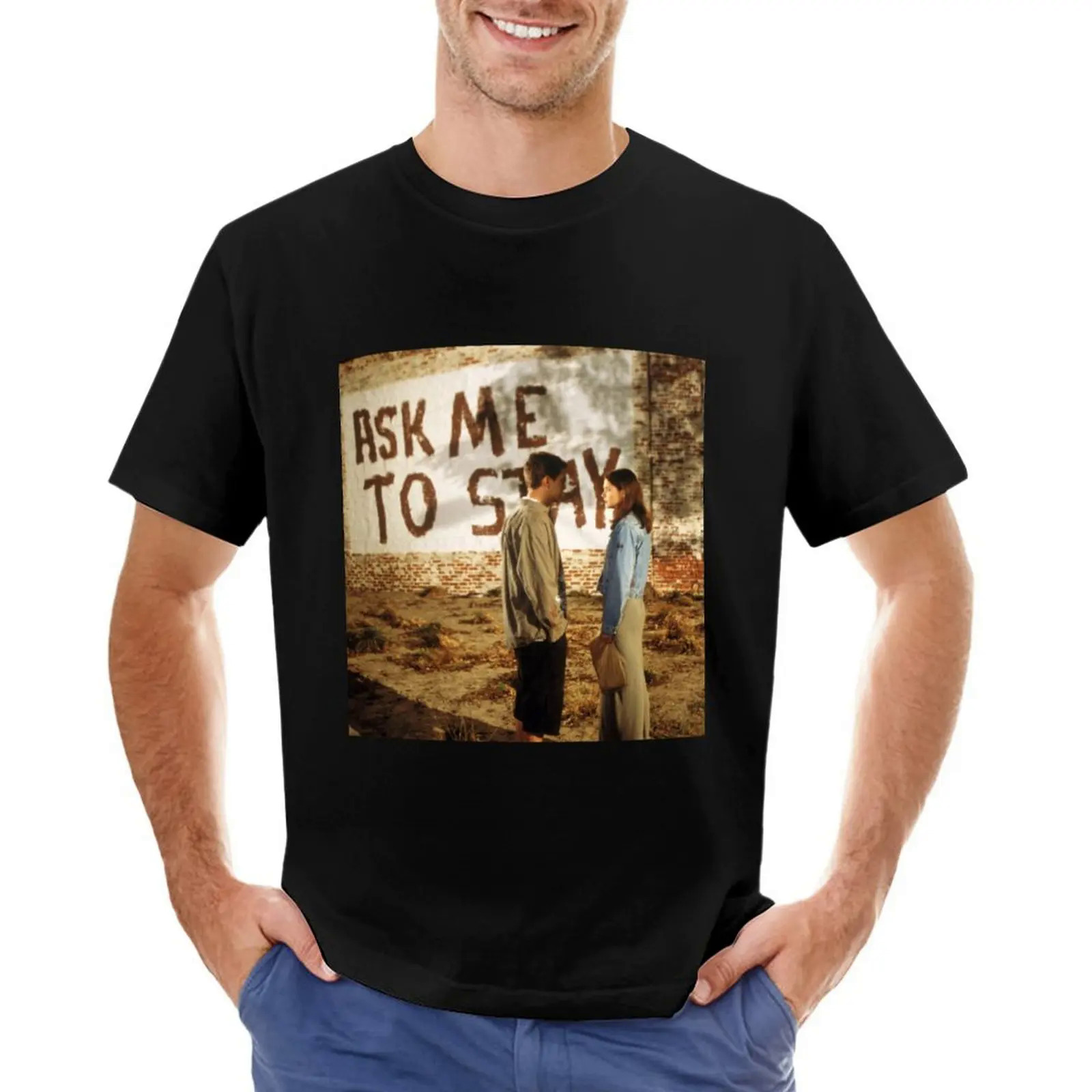 Dawson's Creek Ask me to stay T-Shirt customized t shirts custom t shirts design your own men clothings