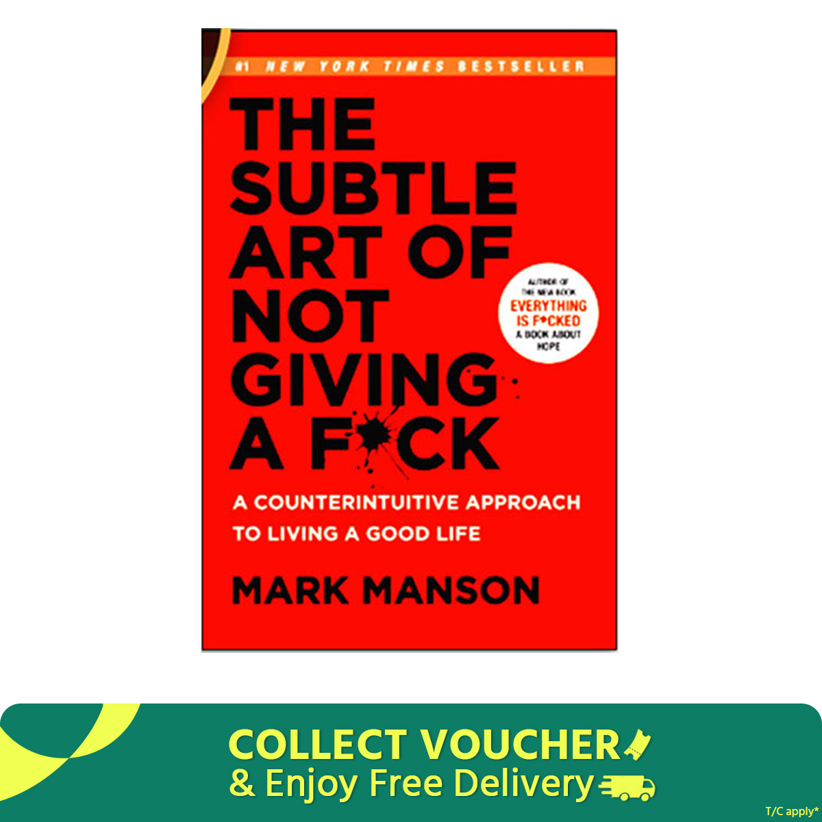 The Subtle Art of Not Giving A F*ck by Mark Manson