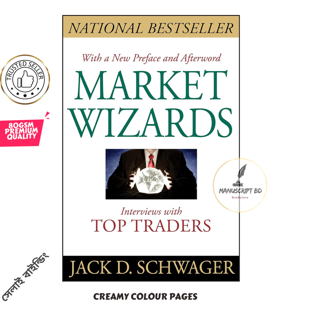 Market Wizards, Updated: Interviews with Top Traders by Jack D. Schwager